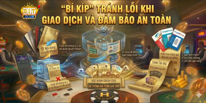 "Bí kíp" tránh lỗi khi giao dịch và đảm bảo an toàn
