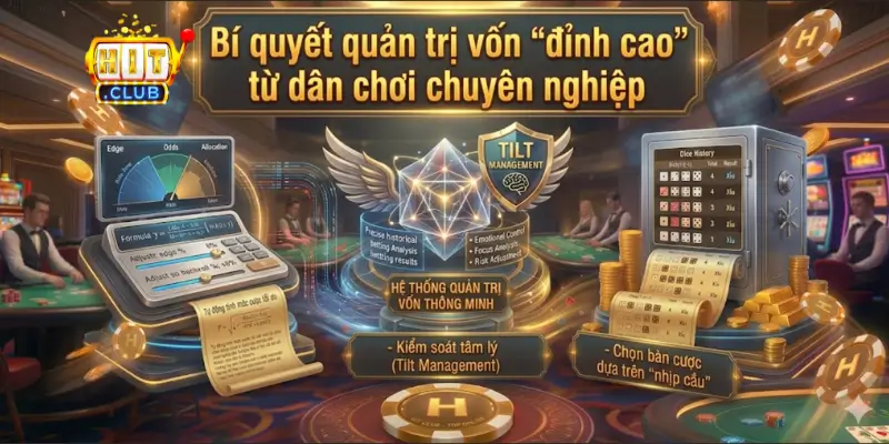 Bí quyết quản trị vốn "đỉnh cao" từ dân chơi chuyên nghiệp