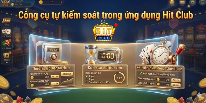 Công cụ tự kiểm soát trong ứng dụng Hit Club